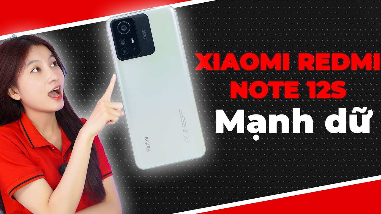 Xiaomi Redmi Note 12S: Thông số kỹ thuật vượt trội, thiết kế đơn giản | CellphoneS