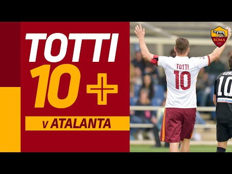 👑 TOTTI 10+ Ep. 8 | I 10 gol contro l'Atalanta!