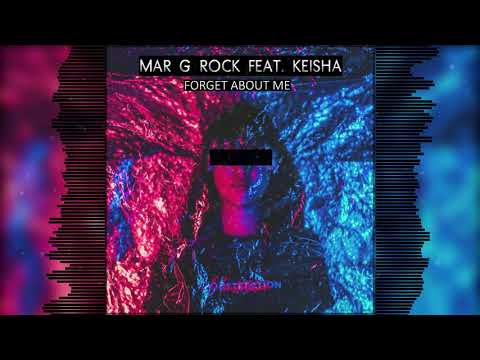 Mar G Rock feat. Keisha - Forget About Me (Radio Edit)