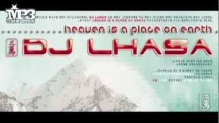 DJ LHASA | Heaven is a place on earth [OFFICIAL promo]
