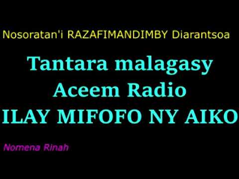 Tantara malagasy - Ilay mifofo ny aiko  (Aceem Radio)