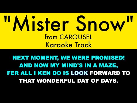 "Mister Snow" from Carousel - Karaoke Track with Lyrics on Screen