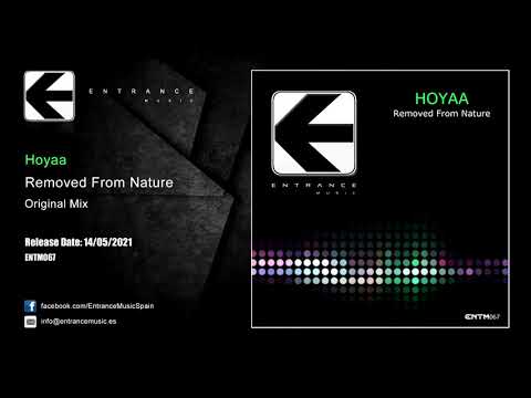 ENTM067  Hoyaa - Removed From Nature (Original Mix)