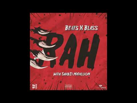 Beats By Blass ft. Shabzi Madallion - RAH