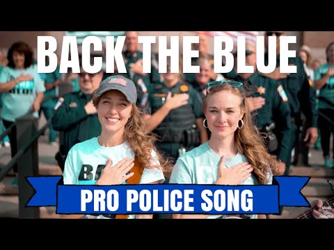 Camille & Haley - Back the Blue (Official Music Video)