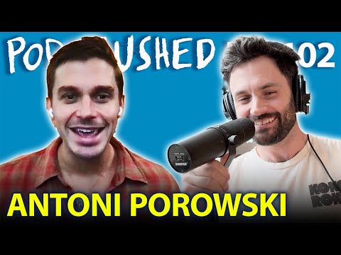 Antoni Porowski | Ep. 102 | Podcrushed