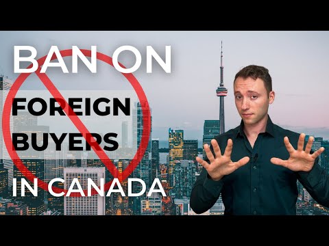 Ban on foreign buyers in Canada.