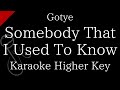 Karaoke Instrumental Somebody That I Used To Know Gotye Higher Key