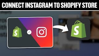 How To Connect Instagram To Shopify Store 2024! (Full Tutorial)