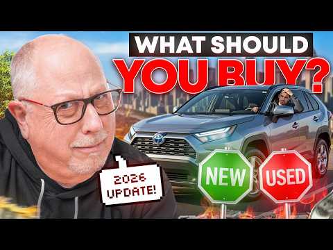 Should I Buy a NEW or USED Car? (2026)