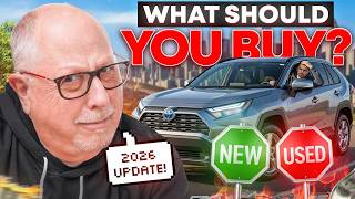 Should I Buy a NEW or USED Car? (2026)