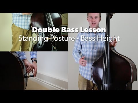 Standing Posture & Setting Double Bass Height. Beginner's Lesson.