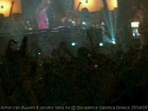 Armin Van Buuren & Jerome Isma-Ae Live @ Mamounia Salonica Greece 25-04-09