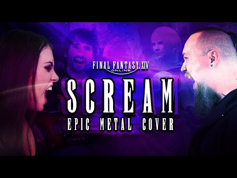 Final Fantasy XIV - Scream (Epic Metal Cover) - [feat. @KristinStarkey & @Huskybythegeek]
