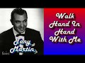 Tony Martin   Walk Hand In Hand