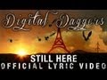 Digital Daggers - Still Here [Official Lyric Video ...