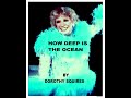 Dorothy Squires    How deep is the ocean