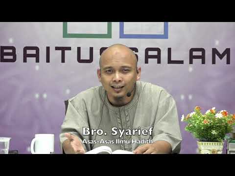 20191130 Bro. Syarief : Asas-Asas Ilmu Hadith