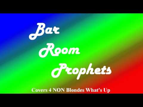 Bar Room Prophets What's Up