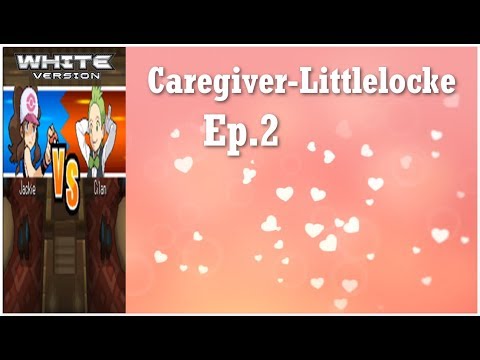 Pokemon White Caregiver-Littlelocke Ep 2: Gymbattle vs. Cilan