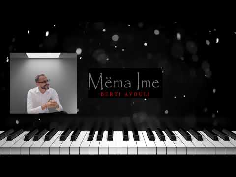 Berti Avduli Mëma Ime