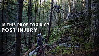 Conquering a Massive Drop after nearly a year off