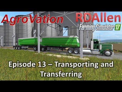 Farming Sim 17 MP AgroVation E13 - Transporting and Transferring