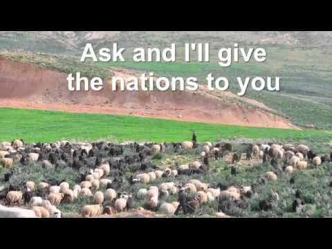 download lagu mp3 mp4 Ask And I Ll Give The Nations To You, download lagu Ask And I Ll Give The Nations To You gratis, unduh video klip Ask And I Ll Give The Nations To You