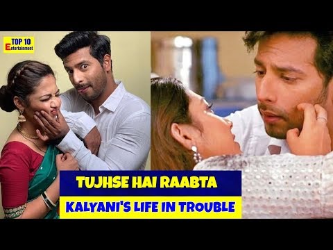 Tujhse Hai Raabta 18 March 2020 Kalyani's life in trouble