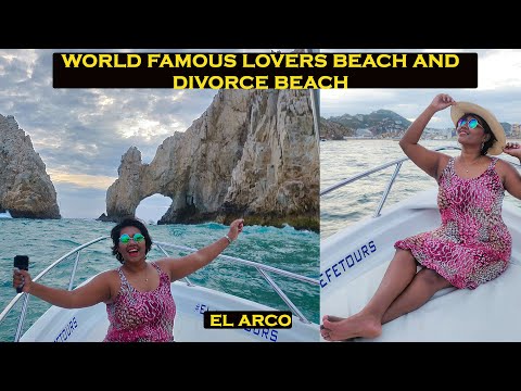 EL ARCO | World famous lovers beach and divorce beach | Los Cabos