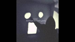 Weird. • Echo & The Lullaby