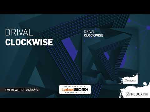 Drival - Clockwise (LightControl Remix) (Preview) [Out May 24th]