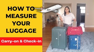 How to Measure Luggage Dimension for Airlines | Carry-On + Check-In luggage Measurement