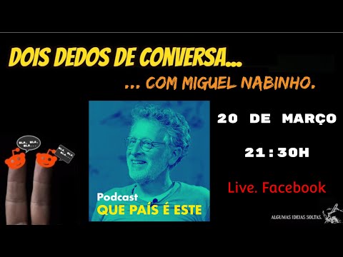 Dois dedos de conversa com... Miguel Nabinho.