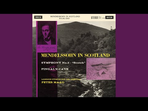 Mendelssohn: Symphony No. 3 in A Minor, Op. 56, MWV N 18 "Scottish" - 1. Andante con moto -...