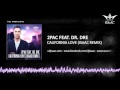 2Pac Feat. Dr. Dre - California Love (Isaac Remix ...