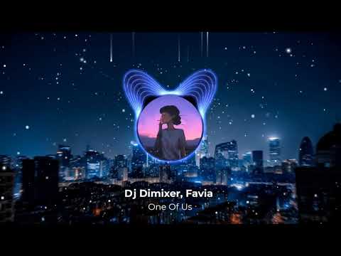 Dj Dimixer, Favia - One Of Us [Slowed + reverb]