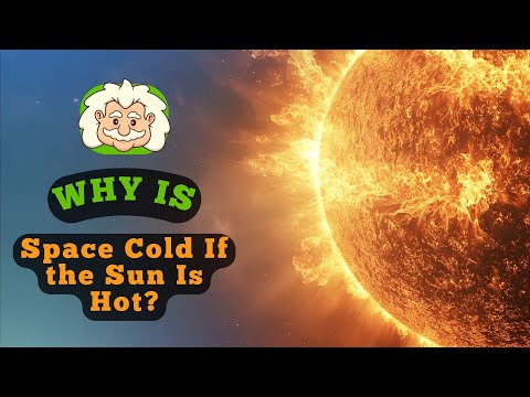 Why Is Space Cold If the Sun Is Hot? The Cold Truth About Space