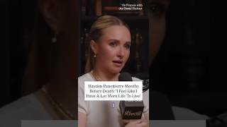 Hayden Panettiere Just Weeks Before Death: “I Feel Like I Have a Lot More Life to Live”