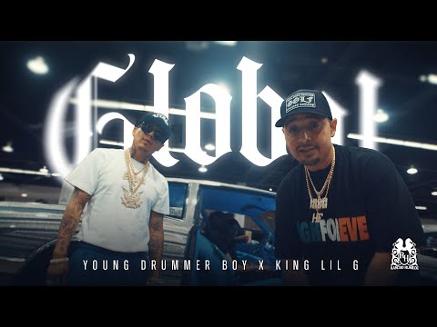 Young Drummer Boy x ​King Lil G - Global [Official Video]
