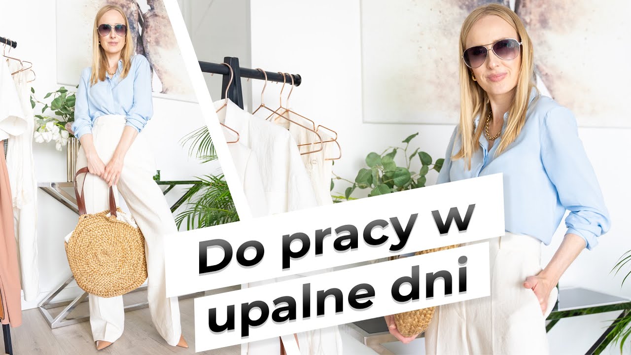 Jak wyglądać stylowo w pracy w upalne dni.