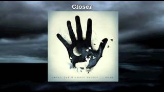 Closer Music Video