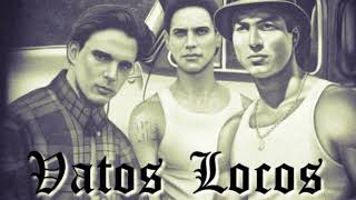RXS - Vatos Locos