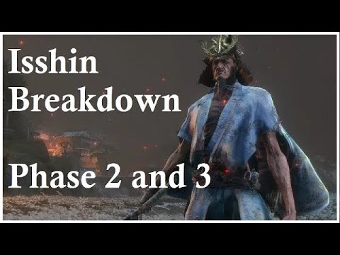 Sekiro: Shadows Die Twice | Isshin, the Sword Saint: Second and Third Phase Breakdown