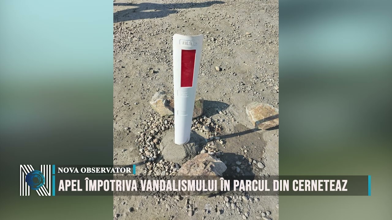 Apel împotriva vandalismului în parcul din Cerneteaz