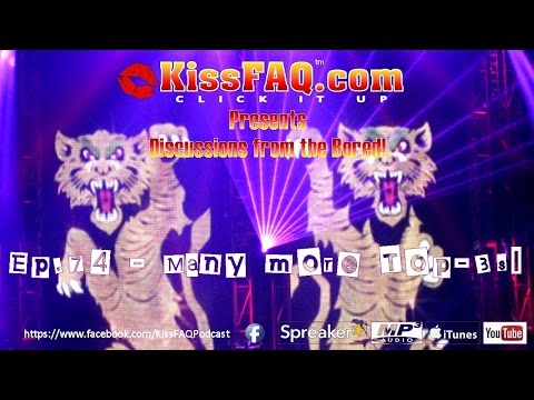 KissFAQ Podcast Ep.074 - Never Enough Favorite Threes!