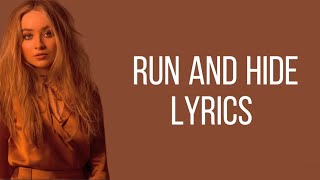 Run and hide- Sabrina Carpenter (lyrics)