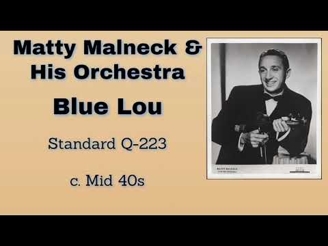 Hot! Matty Malneck and his orchestra - Blue Lou