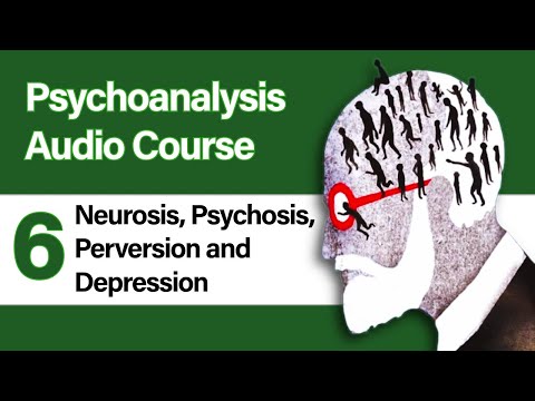 Sigmund Freud – Neurosis, Psychosis, Perversion & Depression Explained | Complete Audio Course