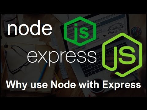 NodeJS ExpressJS Tutorial 2 Why use NodeJS with ExpressJS